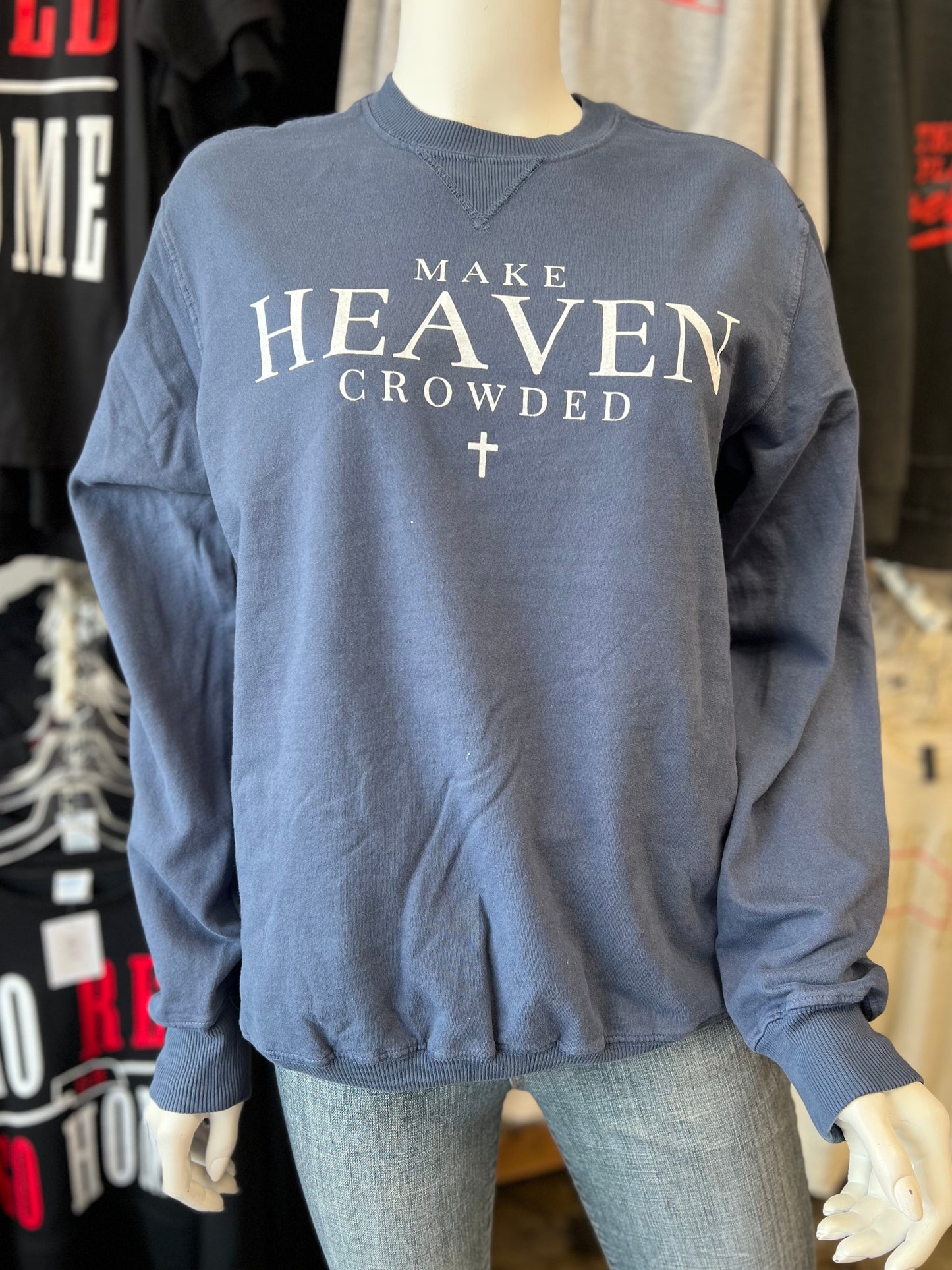 Make Heaven Crowded Crewneck