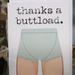 Buttload Card