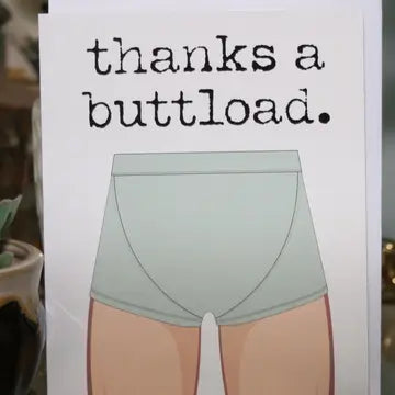 Buttload Card