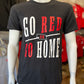 Go Red Or Go Home B&C Tee