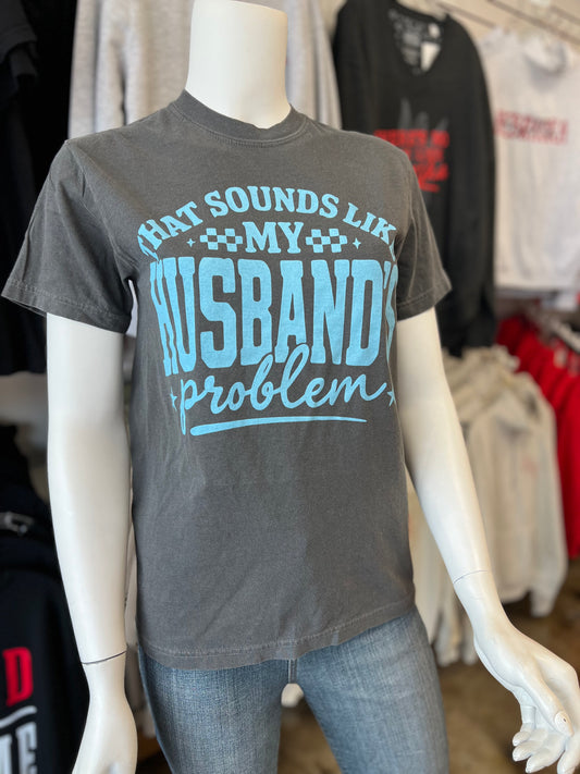 Husband's Problem CC Tee