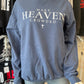 Make Heaven Crowded Crewneck