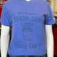 Let's Be More Trash Can and Less Trash Can't - Comfort Colors Unisex Tee