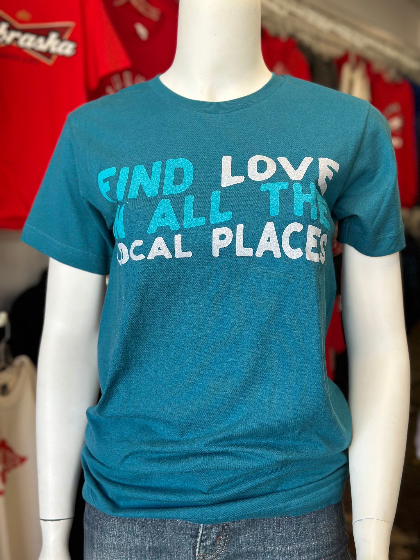 Find Love in All the Local Places - Tultex Unisex Tee